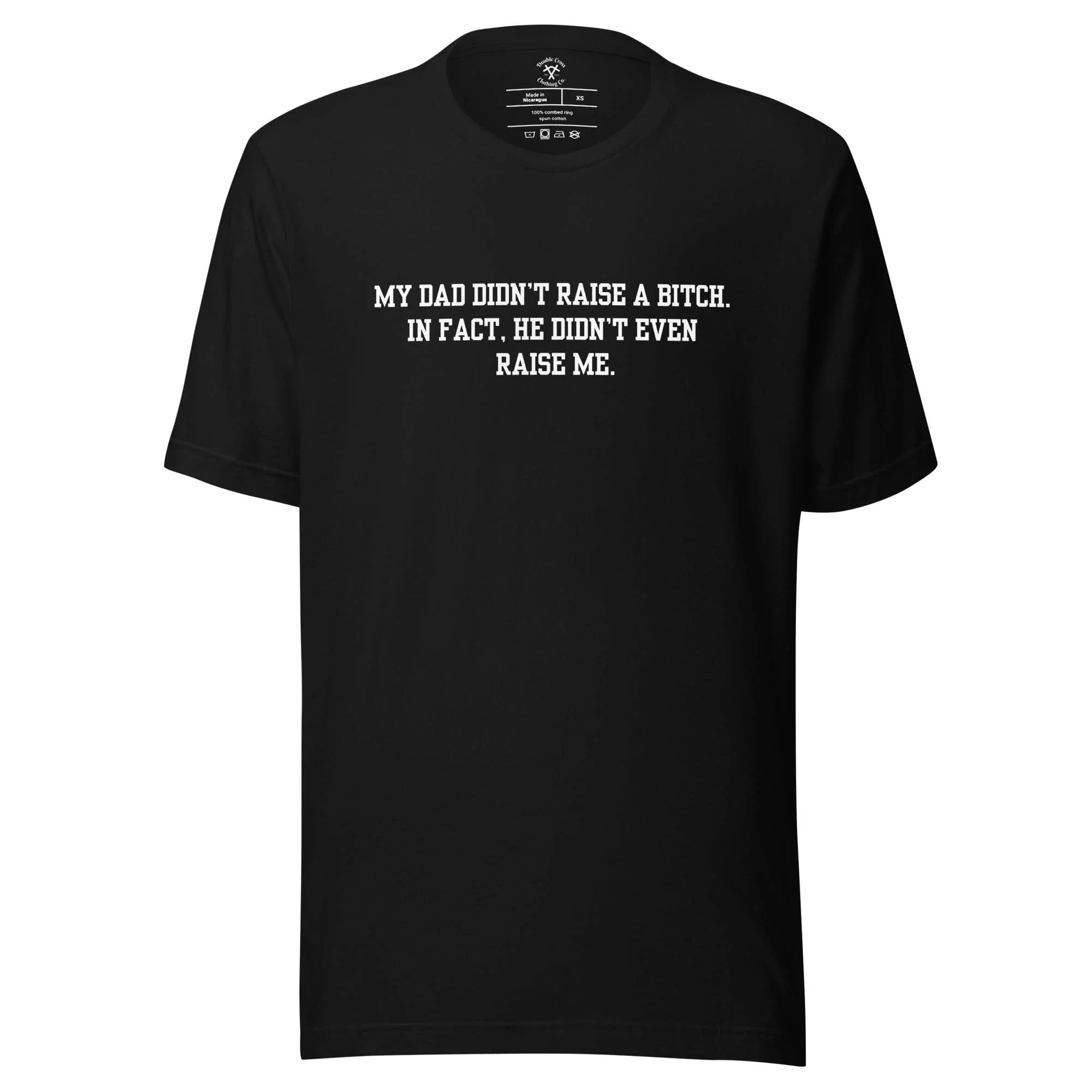 Dad Didn't Raise Me T-Shirt - Image 7