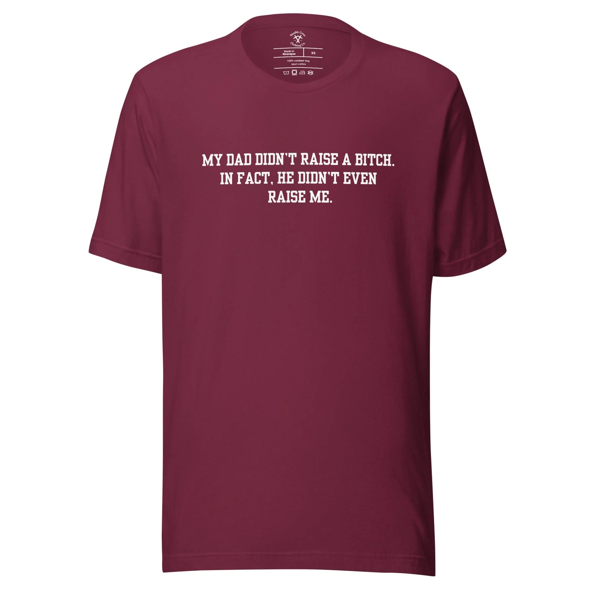 Dad Didn't Raise Me T-Shirt - Image 9