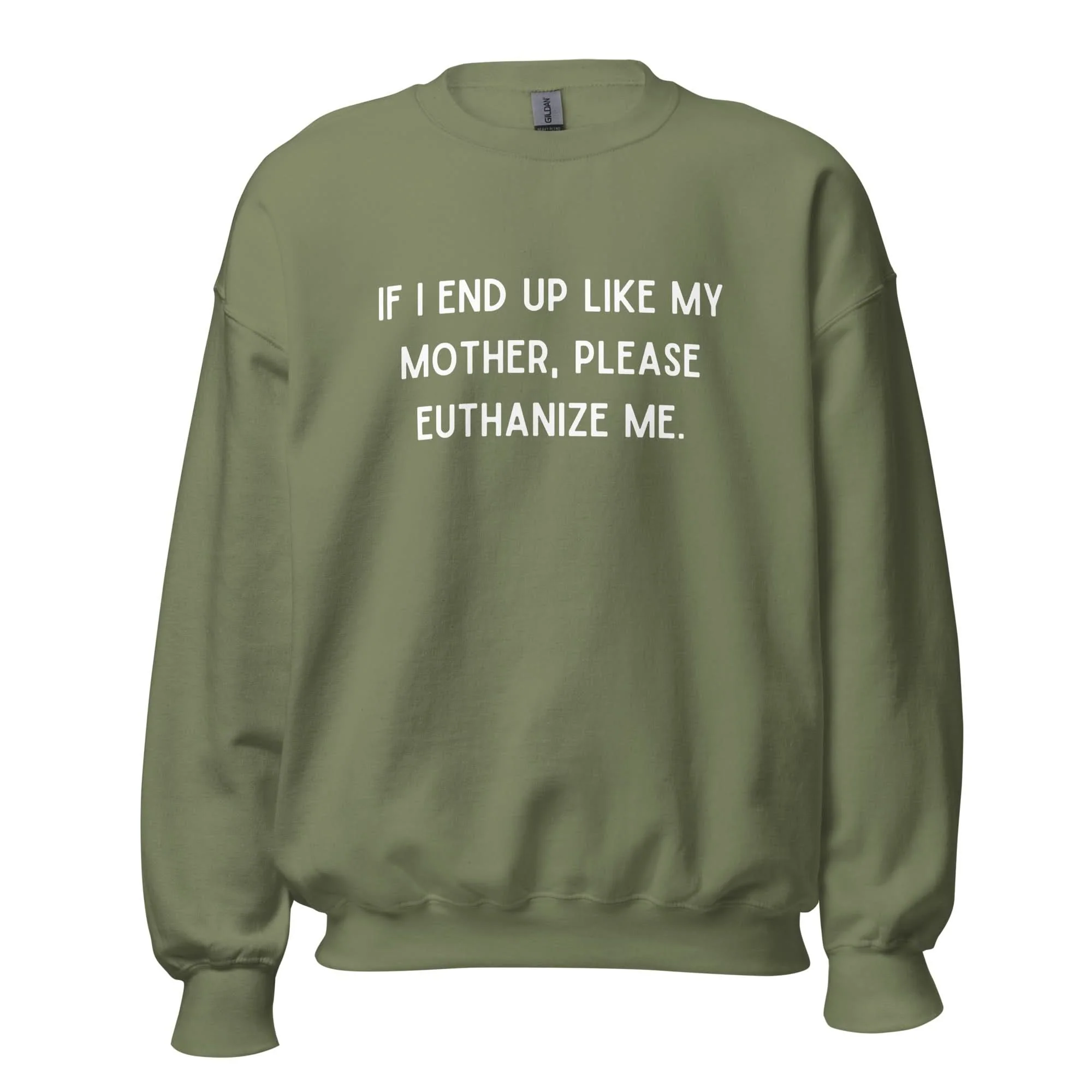 Euthanize Me Mom Crewneck - Image 6