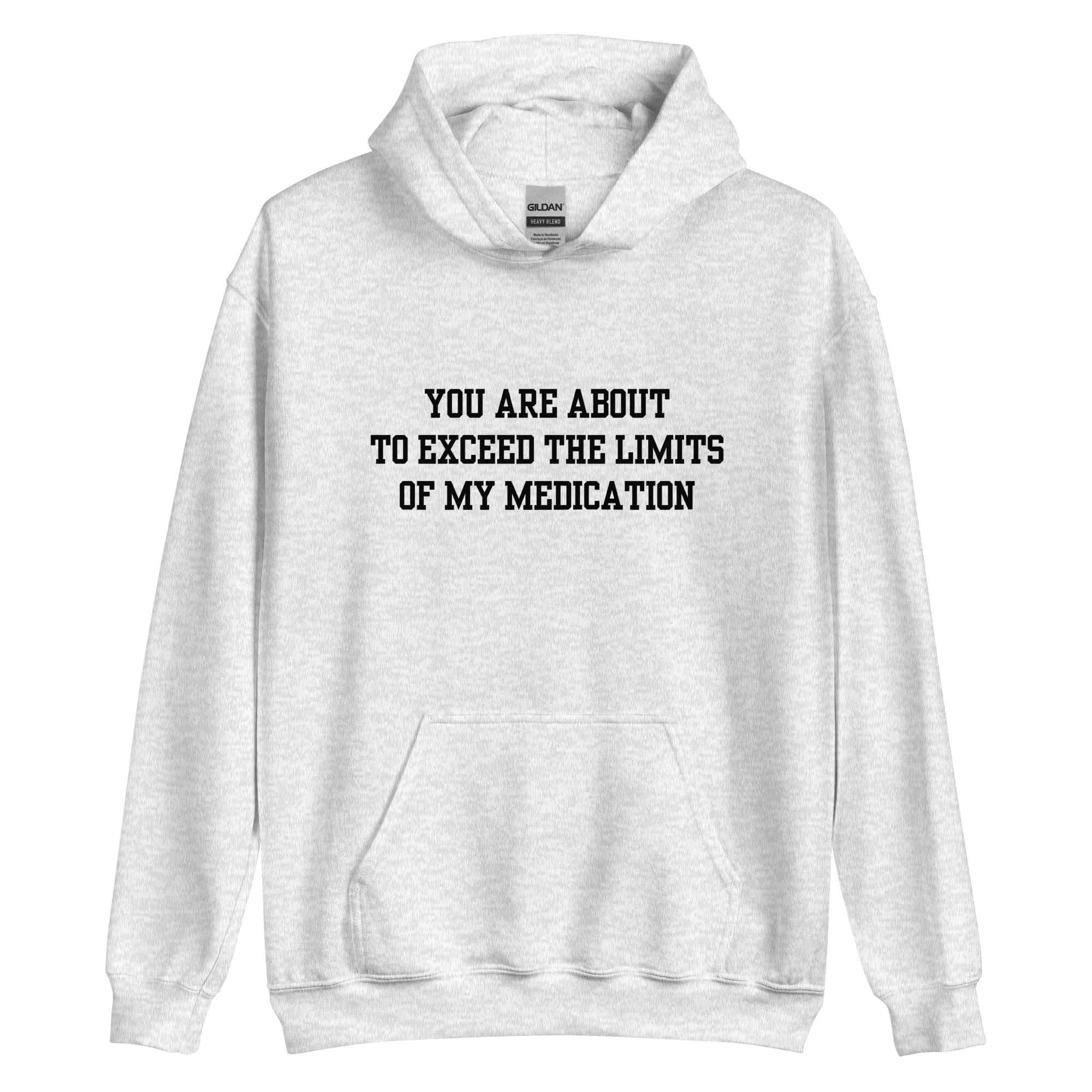 Exceed The Limits Of My Medication Hoodie - Image 5