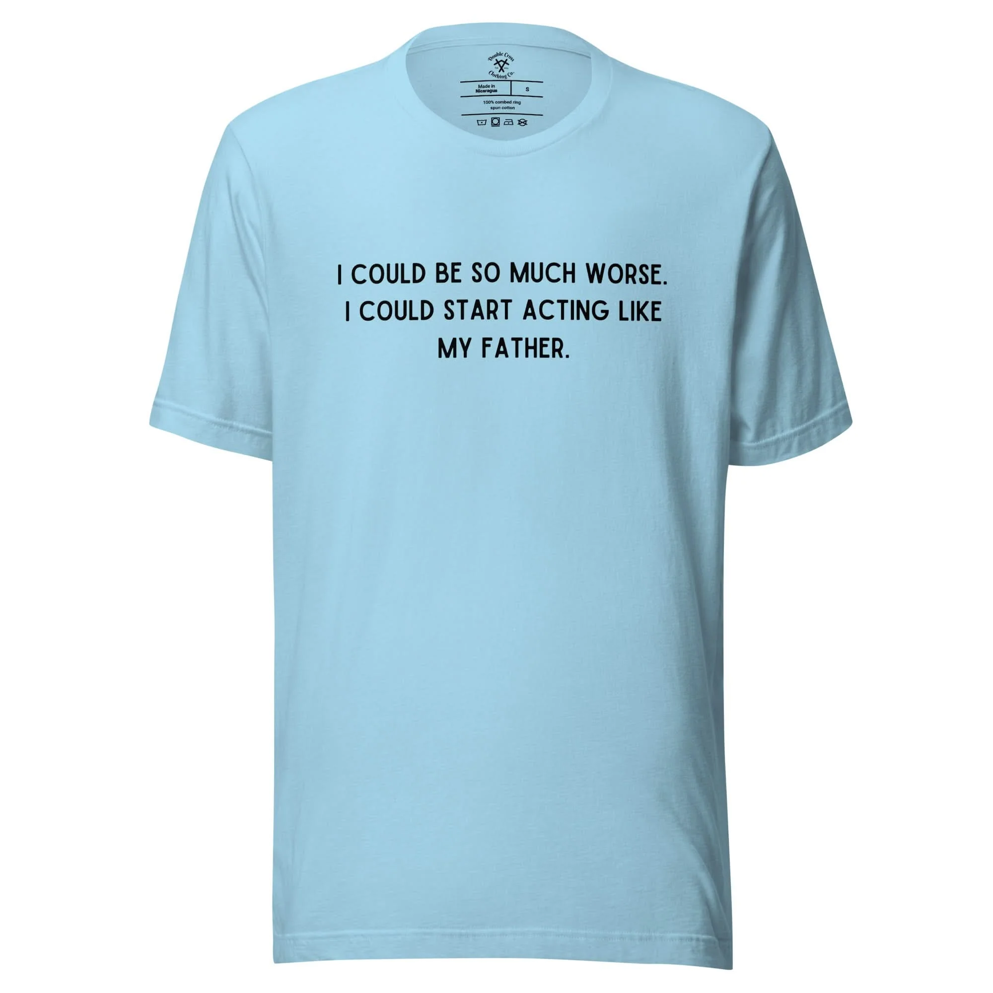 Like My Father T-Shirt - Image 13