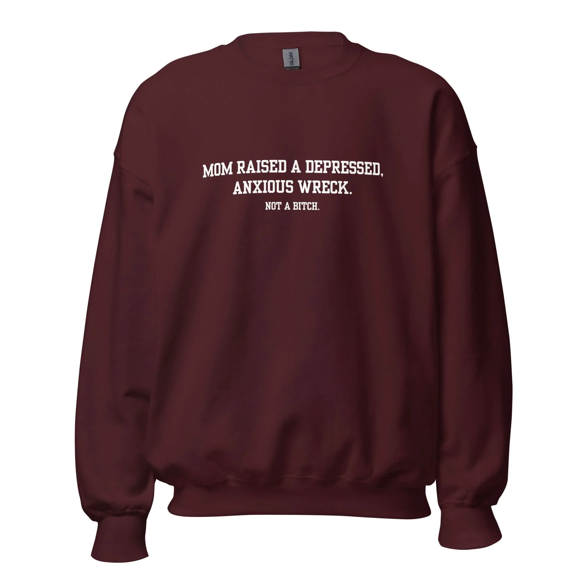 Mom Didn't Raise A Bitch Crewneck - Image 3