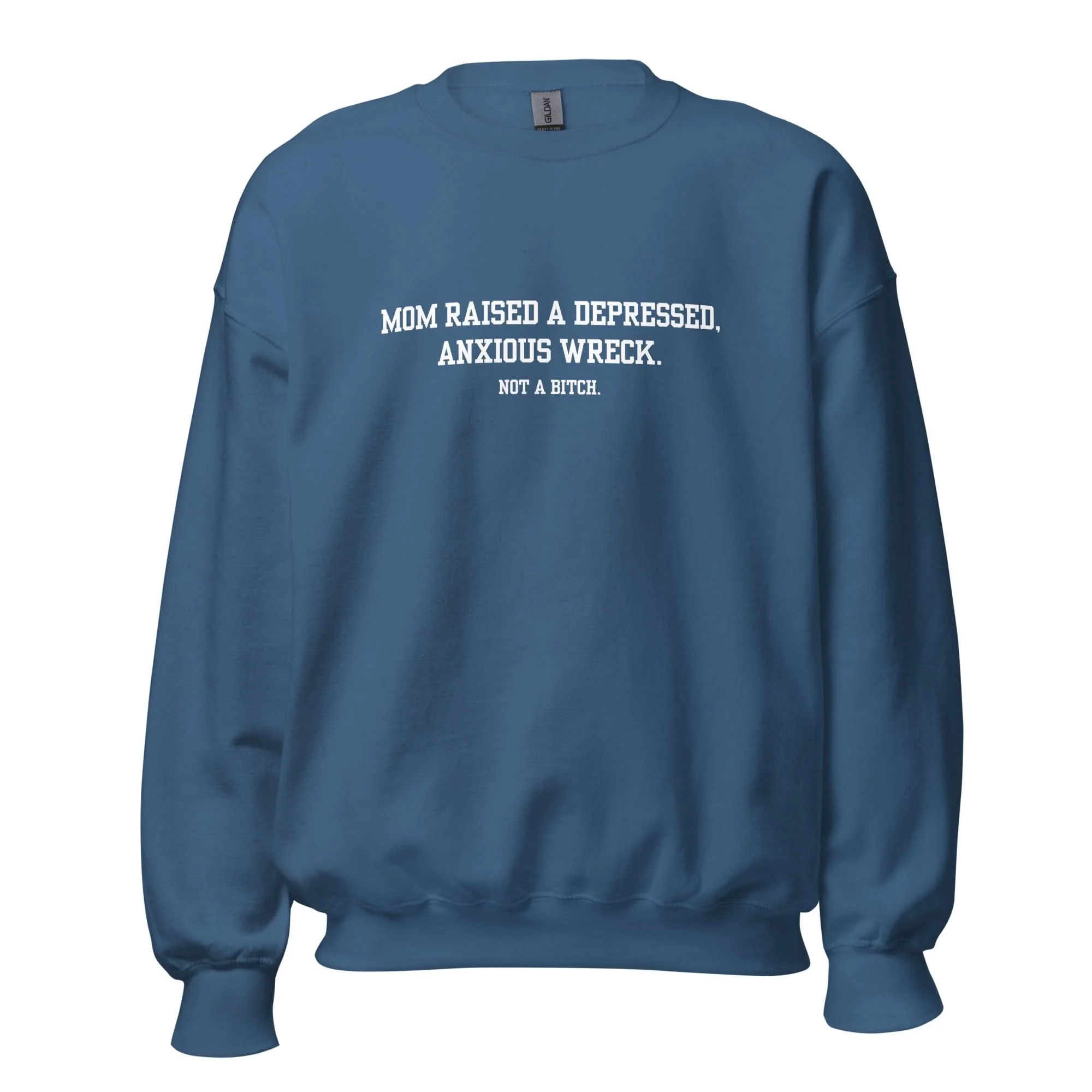 Mom Didn't Raise A Bitch Crewneck - Image 5