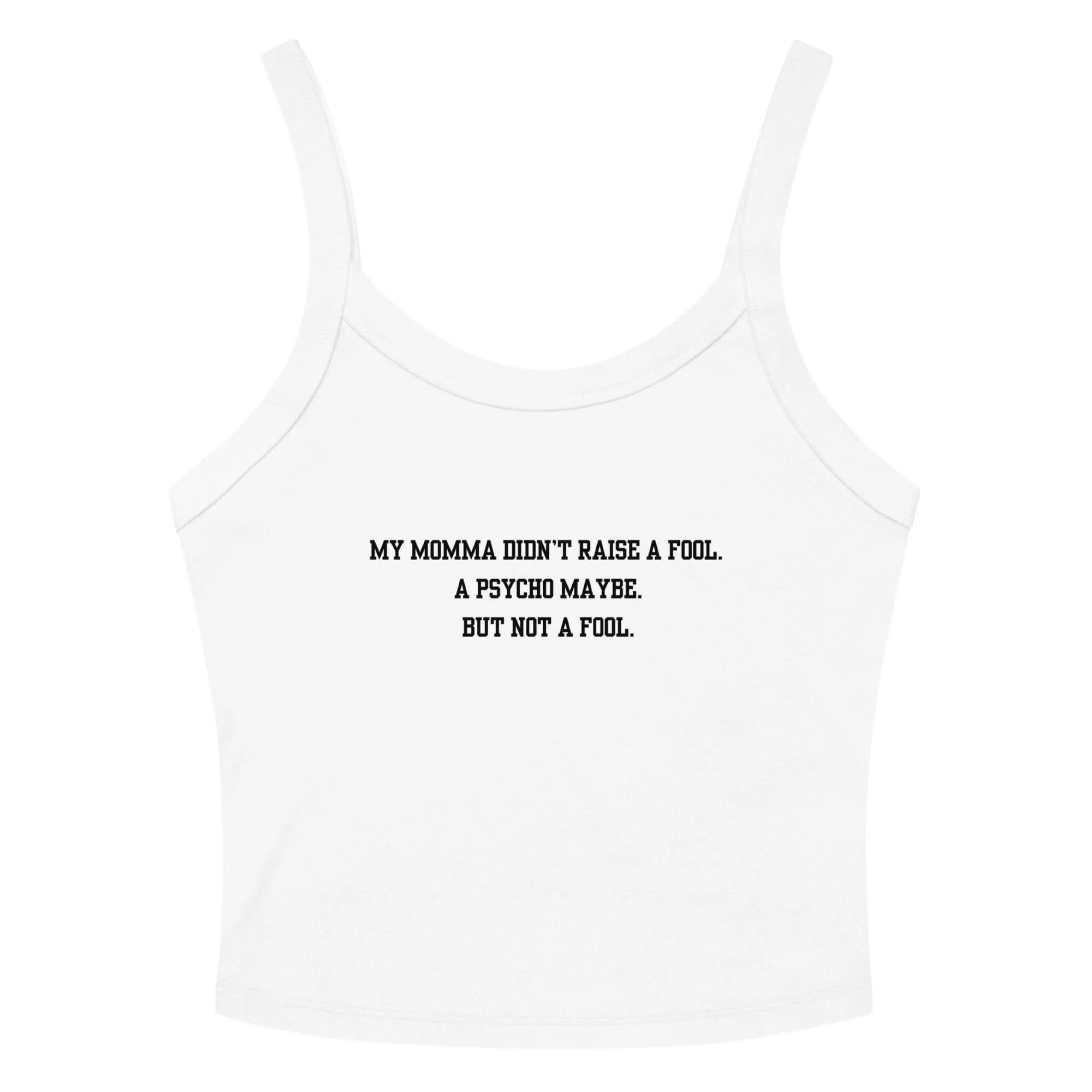 Momma Didn't Raise A Fool Crop Tank Top - Image 4