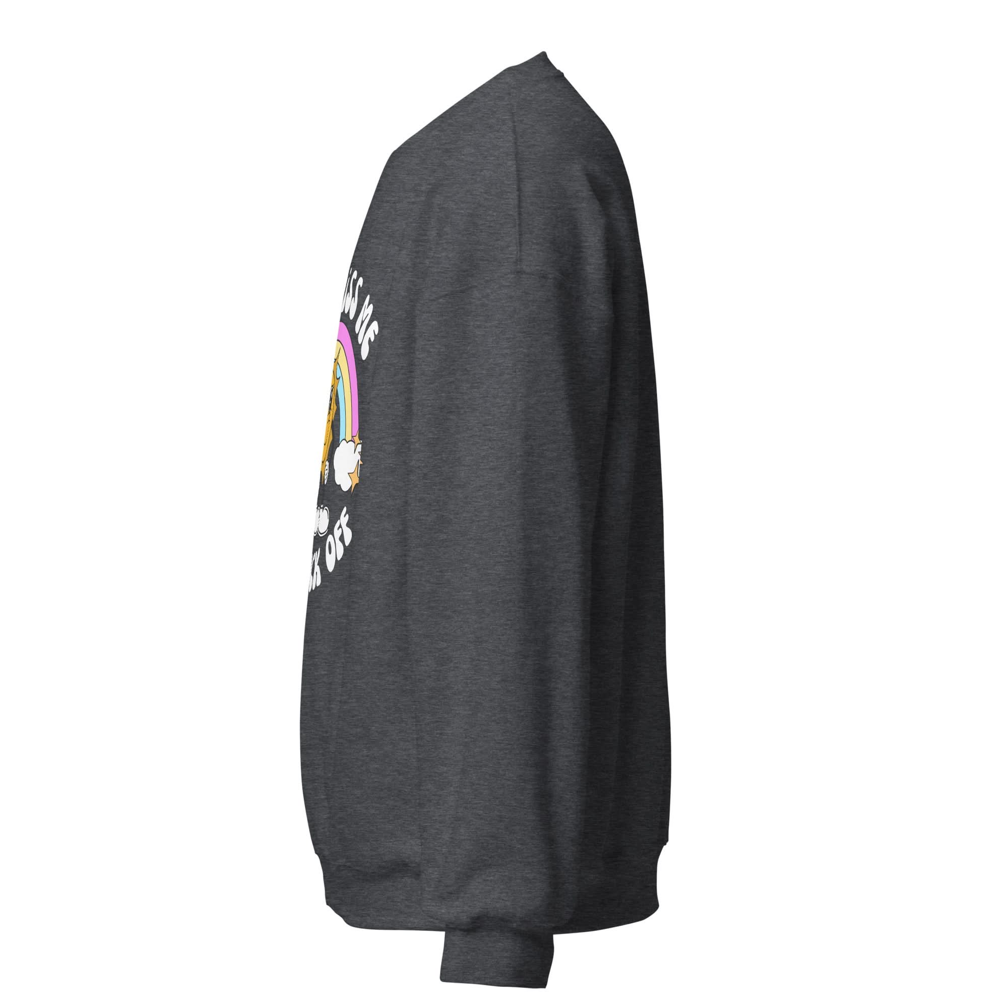 You Piss Me Off Crewneck - Image 21